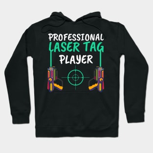 Gift for Laser Tag PLayers Funny Proffesional  Laser Tag Player Hoodie